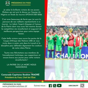 TOURNOI UFOA-B U20 2026 : le message de félicitations du Camarade Capitaine Ibrahim TRAORÉ, Président du Faso,  Chef de l'État aux Étalons U20